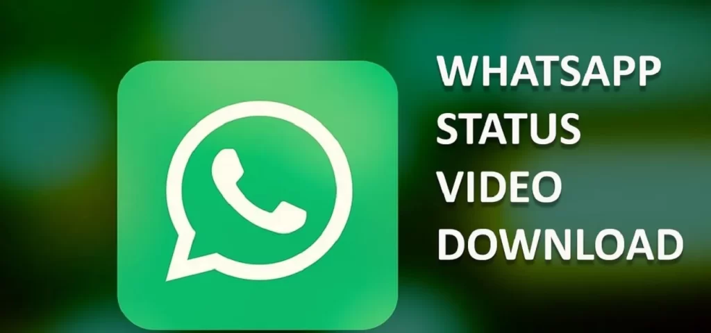 How To Download WhatsApp Status Videos & Photos From Friends