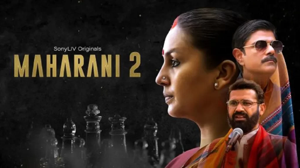 Maharani Season 2 Release Date 2023 Star Cast, Story, When Will Be Release?